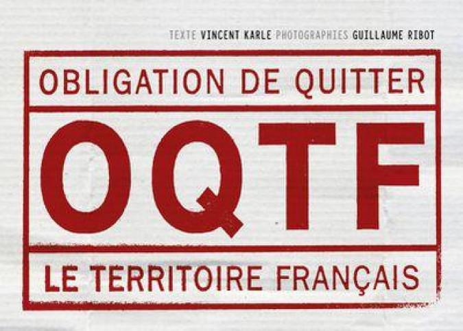 L'obligation de quitter le territoire fran�ais (L'OQTF)